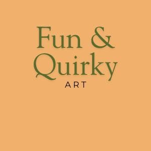 Fun & Quirky Art